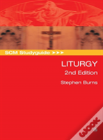 Scm Studyguide: Liturgy, 2nd Edition
