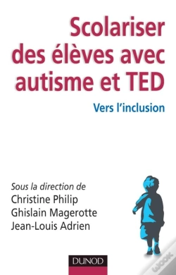 Capa do artigo Scolariser Des Élèves Avec Autisme Et Ted ; Vers L'Inclusion