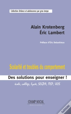 Capa do artigo Scolarite Et Troubles Du Comportement. Des Solutions Pour Enseigner