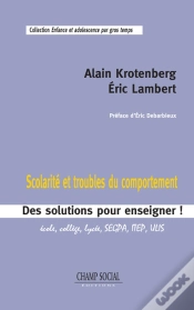 Capa do artigo Scolarite Et Troubles Du Comportement. Des Solutions Pour Enseigner