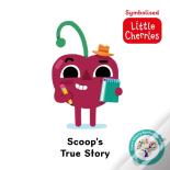 Scoop'S True Story: Accessible Symbolised Edition