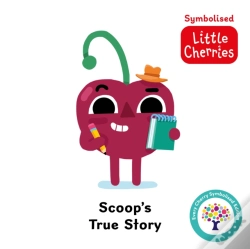 Capa do artigo Scoop'S True Story: Accessible Symbolised Edition