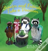 Scooter And Friends Take A Vacation