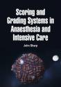 Scoring And Grading Systems In Anaesthesia And Intensive Care - Preview