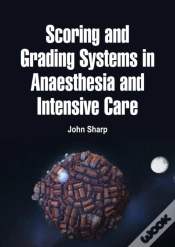 Capa do artigo Scoring And Grading Systems In Anaesthesia And Intensive Care