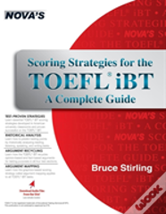 Scoring Strategies For The Toefl Ibt A Complete Guide