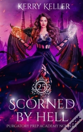 Scorned By Hell