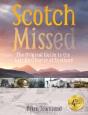 Scotch Missed - Preview