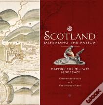 Scotland: Defending The Nation