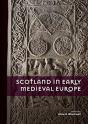 Scotland In Early Medieval Europe - Preview