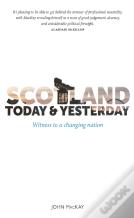 Scotland Today & Yesterday