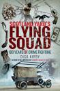 Scotland Yard'S Flying Squad - Preview