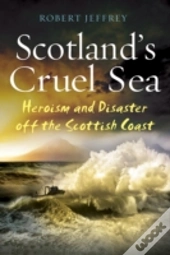 Scotland'S Cruel Sea