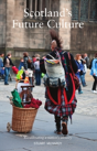 Scotland'S Future Culture - Preview