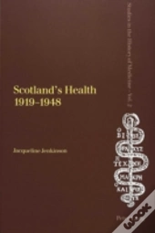 Scotland'S Health 1919-1948
