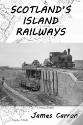 Scotland'S Island Railways