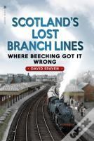 Scotland'S Lost Branch Lines