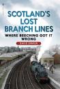 Scotland'S Lost Branch Lines - Preview
