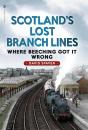 Scotland'S Lost Branch Lines - Preview