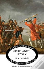Scotland'S Story (B&W Edition)