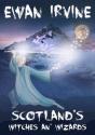 Scotland'S Witches And Wizards - Preview
