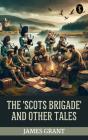'Scots Brigade' And Other Tales - Preview