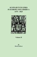 Scots-Dutch Links, 1575-1825. Volume Ii