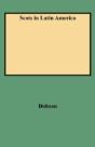 Scots In Latin America - Preview