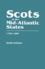 Scots In The Mid-Atlantic States, 1783-1883 - Preview