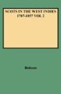 Scots In The West Indies 1707-1857 Vol 2 - Preview