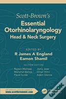Scott-Brown'S Essential Otorhinolaryngology, Head & Neck Surgery