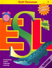 Scott Foresman Esl, Grade 1 Language Development Activity Book