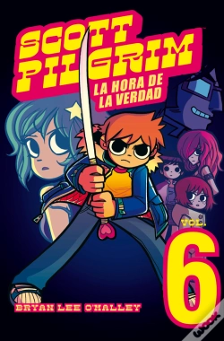 Capa do artigo Scott Pilgrim. La Hora De La Verdad (Scott Pilgrim 6)