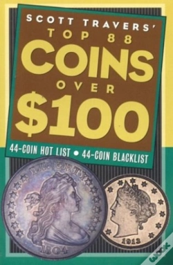 Capa do artigo Scott Travers' Top 88 Coins Over One Hundred Dollars