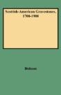 Scottish-American Gravestones, 1700-1900 - Preview