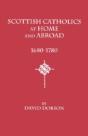 Scottish Catholics At Home And Abroad, 1680-1780 - Preview