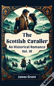 Capa do artigo Scottish Cavalier An Historical Romance Vol. Iii