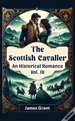 Capa do artigo Scottish Cavalier An Historical Romance Vol. Iii