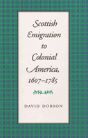 Scottish Emigration To Colonial America, 1607â€“1785 - Preview