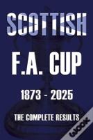 Scottish F.A. Cup 1873-2025