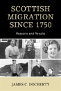 Scottish Migration Since 1750 - Preview