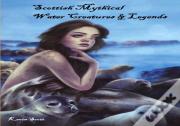 Scottish Mythical Water Creatures & Legends