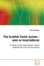 Scottish Parish System - Seen As Incarnational - Preview
