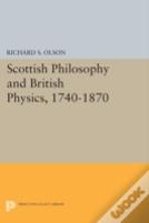 Scottish Philosophy And British Physics, 1740-1870