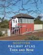 Scottish Railway Atlas Then And Now - Preview