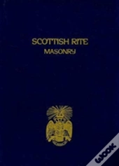 Scottish Rite Masonry, Volume 2