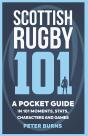 Scottish Rugby 101 - Preview