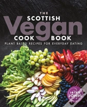 Scottish Vegan Cookbook The