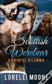 Scottish Werebear: A Painful Dilemma