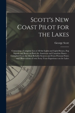 Capa do artigo Scott'S New Coast Pilot For The Lakes (Microform)